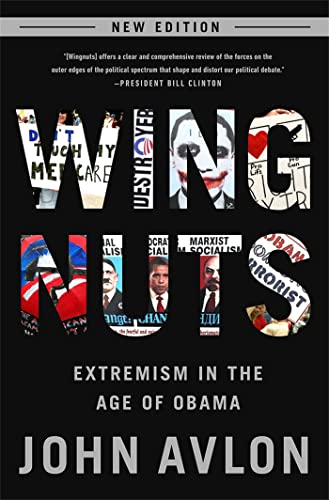 Stock image for Wingnuts: Extremism in the Age of Obama for sale by ZBK Books