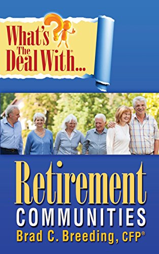 Imagen de archivo de What's the Deal with Retirement Communities? a la venta por The Maryland Book Bank