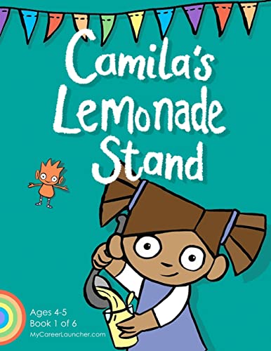 Beispielbild fr Camila's Lemonade Stand (MyCareerLauncher Pre-K Career Guides) zum Verkauf von ZBK Books