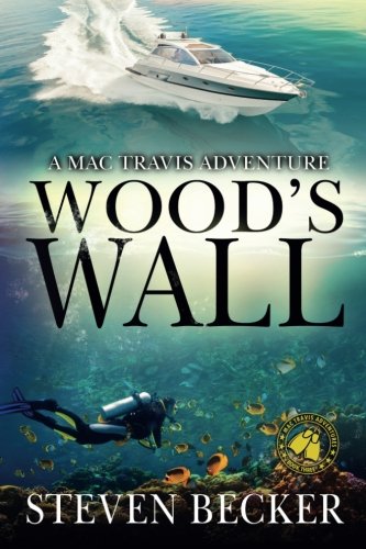 Stock image for Wood's Wall: Volume 2 (Mac Travis Adventures) for sale by Chiron Media