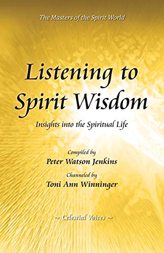 Stock image for Listening to Spirit Wisdom for sale by Lucky's Textbooks