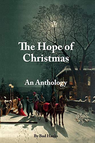 Beispielbild fr The Hope of Christmas: An Anthology zum Verkauf von Lucky's Textbooks