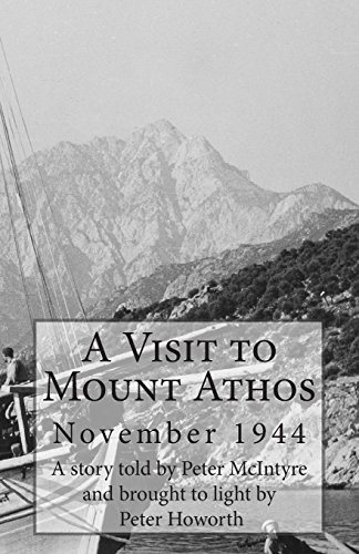 Beispielbild fr A Visit to Mount Athos: November 1944 zum Verkauf von California Books