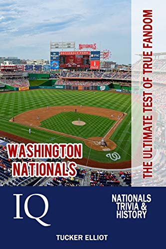 Stock image for Washington Nationals IQ: The Ultimate Test of True Fandom for sale by SecondSale