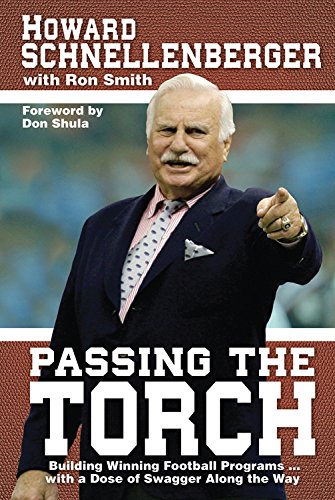 Imagen de archivo de Passing the Torch : Building Winning Football Programs. with a Dose of Swagger along the Way a la venta por Better World Books