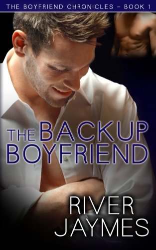 Imagen de archivo de The Backup Boyfriend: The Boyfriend Chronicles - Book 1 a la venta por ThriftBooks-Dallas