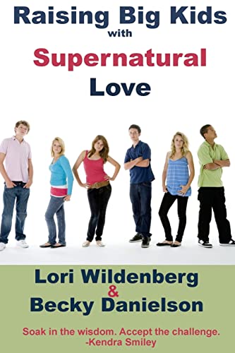 Stock image for Raising Big Kids with Supernatural Love for sale by Jenson Books Inc