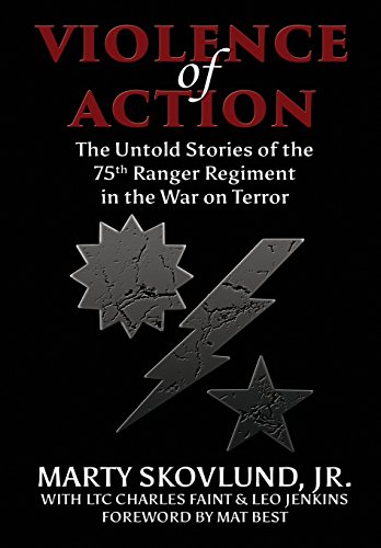 Stock image for Violence of Action: The Untold Stories of the 75th Ranger Regiment in the War on Terror for sale by HPB-Red