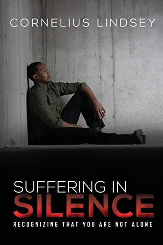 9780991291359: Suffering in Silence: Recognizing That You Are Not Alone
