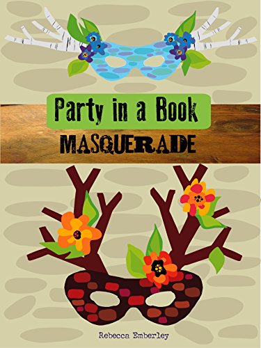 Beispielbild fr Party in a Book: Masquerade zum Verkauf von Powell's Bookstores Chicago, ABAA