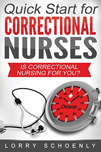 Beispielbild fr Is Correctional Nursing for You?: Quick Start for Correctional Nurses zum Verkauf von GF Books, Inc.