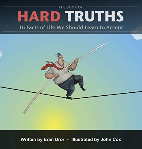 9780991297115: The Book of Hard Truths: 16 Facts of Life We Should Learn to Accept