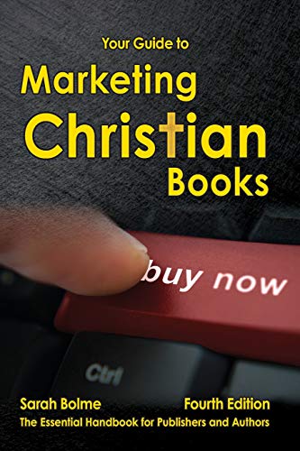 Stock image for Your Guide to Marketing Christian Books: Fourth Edition for sale by SecondSale