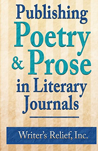 Stock image for Publishing Poetry & Prose In Literary Journals for sale by SecondSale
