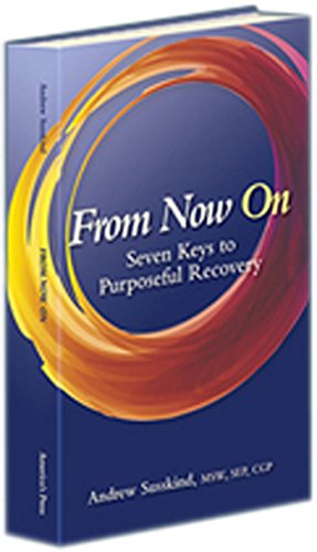 Stock image for From Now On: Seven Keys to Purposeful Recovery for sale by Goodwill Southern California
