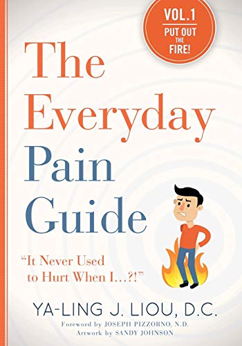 Stock image for The Everyday Pain Guide : It Never Used to Hurt When I. for sale by Better World Books