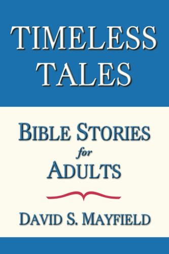 9780991313402: Timeless Tales: Bible Stories for Adults