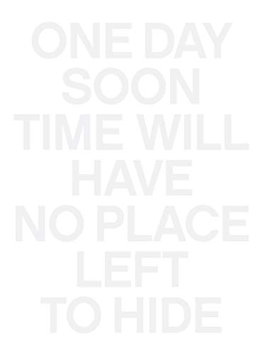 9780991314133: One Day Soon Time Will Have No Place Left to Hide