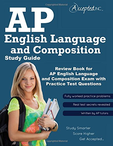 9780991316557: AP English Language and Composition Study Guide: Review Book for AP English Language and Composition Exam with Practice Test Questions