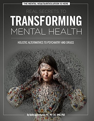 Stock image for Real Secrets To Transforming Mental Health: Holistic Alternatives To Psychiatry and Drugs for sale by WorldofBooks