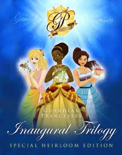 Imagen de archivo de Guardian Princesses Inaugural Trilogy : Special Heirloom Edition a la venta por Better World Books