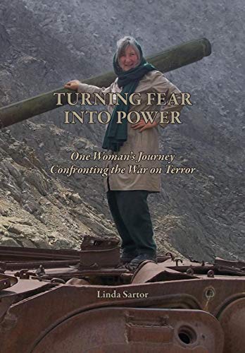 Stock image for Turning Fear Into Power: One Woman's Journey Confronting the War on Terror for sale by SecondSale