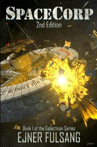 Imagen de archivo de SpaceCorp (The Galactican Series) a la venta por Half Price Books Inc.