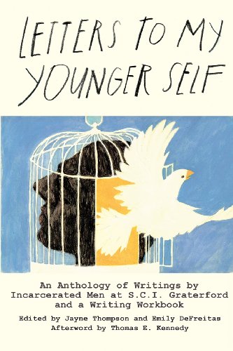 Beispielbild fr Letters to My Younger Self: An Anthology of Writings by Incarcerated Men at S.C.I. Graterford and a Writing Workbook zum Verkauf von Gulf Coast Books