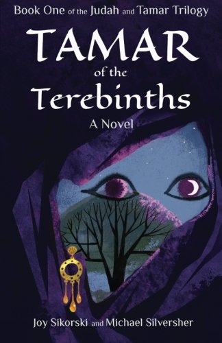 Beispielbild fr Tamar of the Terebinths: Judah and Tamar Trilogy Book One zum Verkauf von ThriftBooks-Atlanta