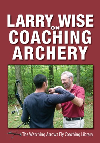 Stock image for Larry Wise on Coaching Archery for sale by SecondSale