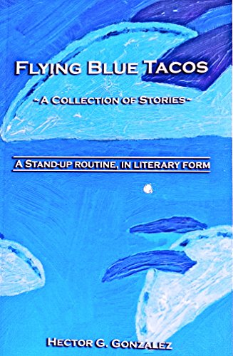 Stock image for Flying Blue Tacos for sale by ThriftBooks-Dallas