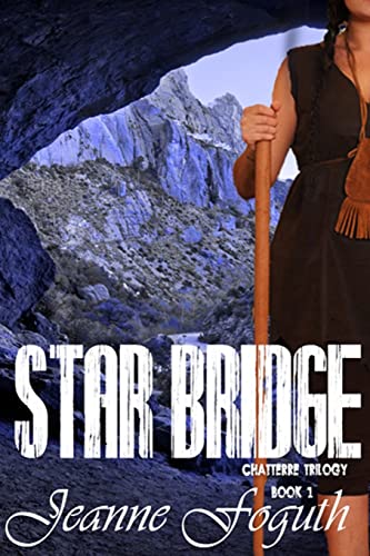 9780991333875: Star Bridge: Book 1 of the Chaterre Trilogy: Volume 1