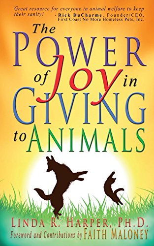 Beispielbild fr The Power of Joy in Giving to Animals zum Verkauf von SecondSale