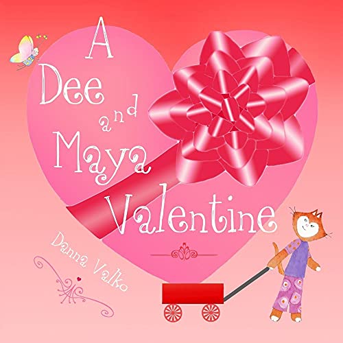 Imagen de archivo de A Dee and Maya Valentine a la venta por Lucky's Textbooks