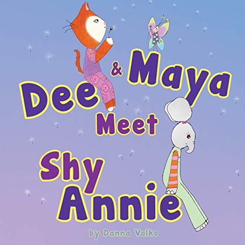 Imagen de archivo de Dee and Maya Meet Shy Annie a la venta por ThriftBooks-Dallas