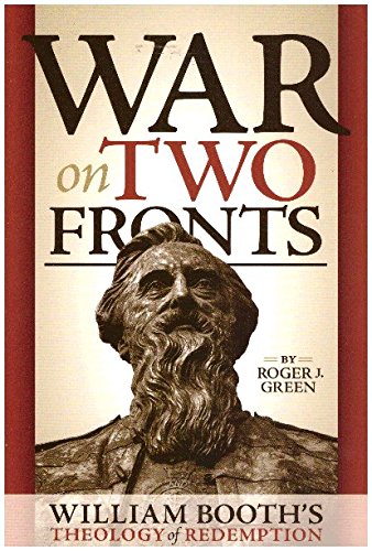 Imagen de archivo de War on Two Fronts William Booth's Theology of Redemption a la venta por Wonder Book