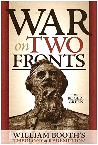 Stock image for War on Two Fronts William Booth's Theology of Redemption for sale by Wonder Book