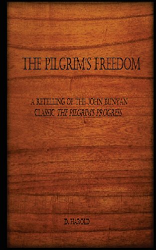 Beispielbild fr The Pilgrim's Freedom: A retelling of the John Bunyan classic 'The Pilgrim's Progress' zum Verkauf von THE SAINT BOOKSTORE