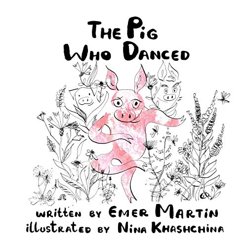 Beispielbild fr The Pig Who Danced zum Verkauf von Save With Sam