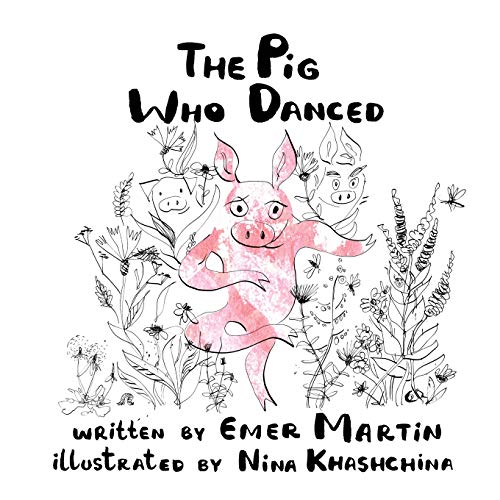 Stock image for The Pig Who Danced for sale by Save With Sam