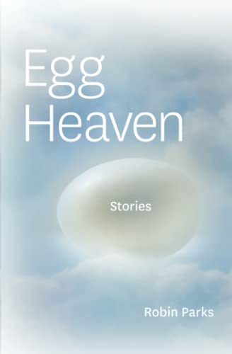 Beispielbild fr Egg Heaven : Stories zum Verkauf von Better World Books