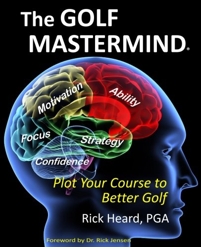 Beispielbild fr The Golf MasterMind : Plot Your Course to Better Golf zum Verkauf von Better World Books