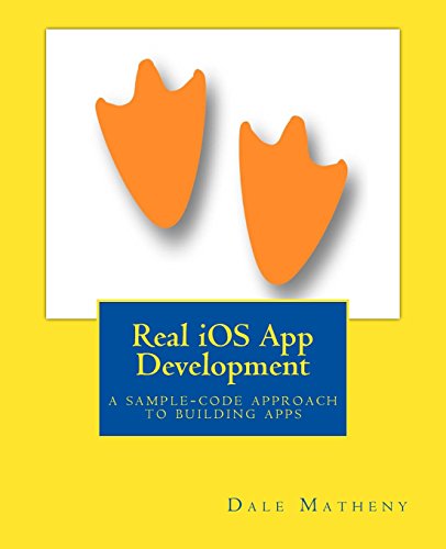 Beispielbild fr Real iOS App Development: A Sample-Code Approach to Building Apps zum Verkauf von Better World Books