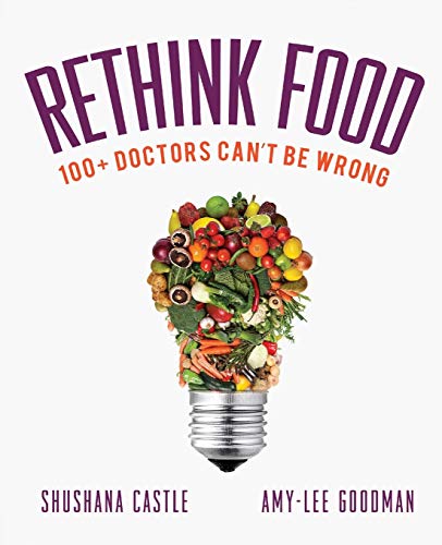 Stock image for Rethink Food: 100+ Doctors Can't Be Wrong for sale by BooksRun
