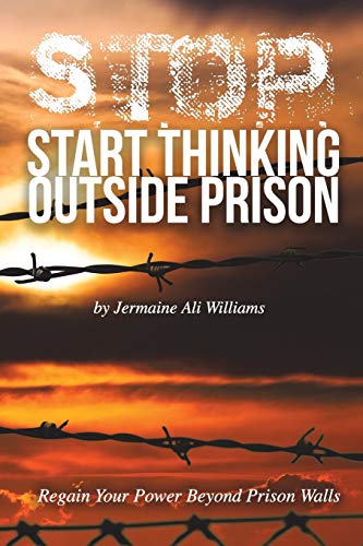 Stock image for S.T.O.P.: Start Thinking Outside Prison for sale by SecondSale