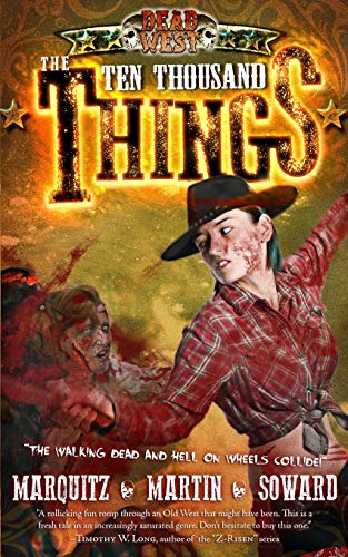 Stock image for The Ten Thousand Things (Dead West) for sale by Lucky's Textbooks