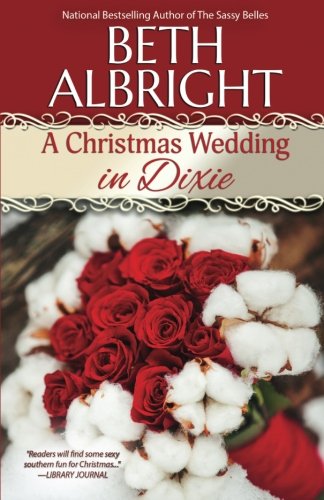 Stock image for A Christmas Wedding in Dixie for sale by Better World Books