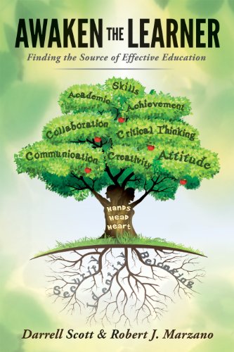 9780991374816: Awaken the Learner: Finding the Source of Effective Education