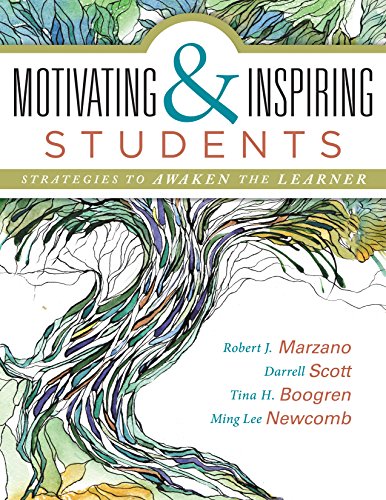 Stock image for Motivating and Inspiring Students: Strategies to Awaken the Learner (Providing a Positive Learning Experience for Students) [Perfect Paperback] Robert J. Marzano; Darrell Scott; Tina H. Boogren and Mi for sale by Lakeside Books
