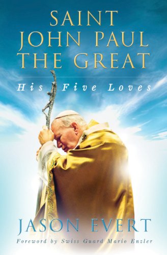 Imagen de archivo de Saint John Paul the Great: His Five Loves a la venta por -OnTimeBooks-